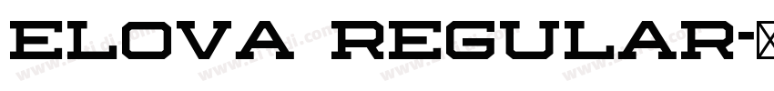 Elova Regular字体转换 Elova Regular字体转换